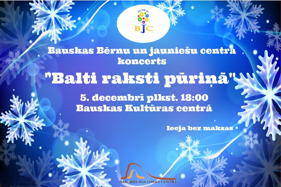 Koncerts «Balti raksti pūriņā» Bauskā