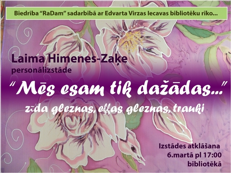 Izstādes «Mēs esam tik dažādas...» atklāšana Iecavā
