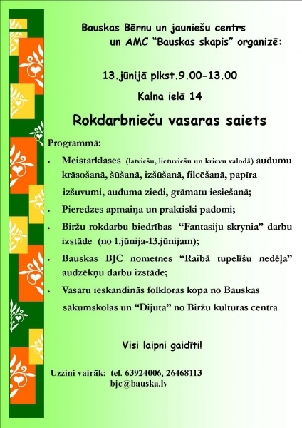 Rokdarbnieču vasaras saiets amatniecības centrā «Bauskas skapis»