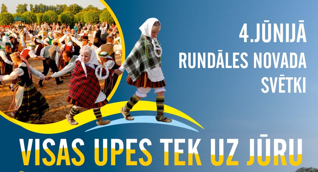 Rundāles novada svētki «Visas upes tek uz jūru»