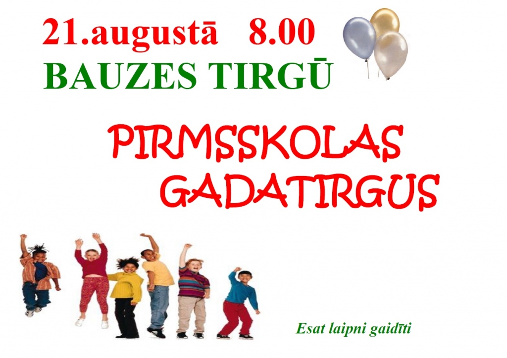 Pirmsskolas gadatirgus Bauzes tirgū