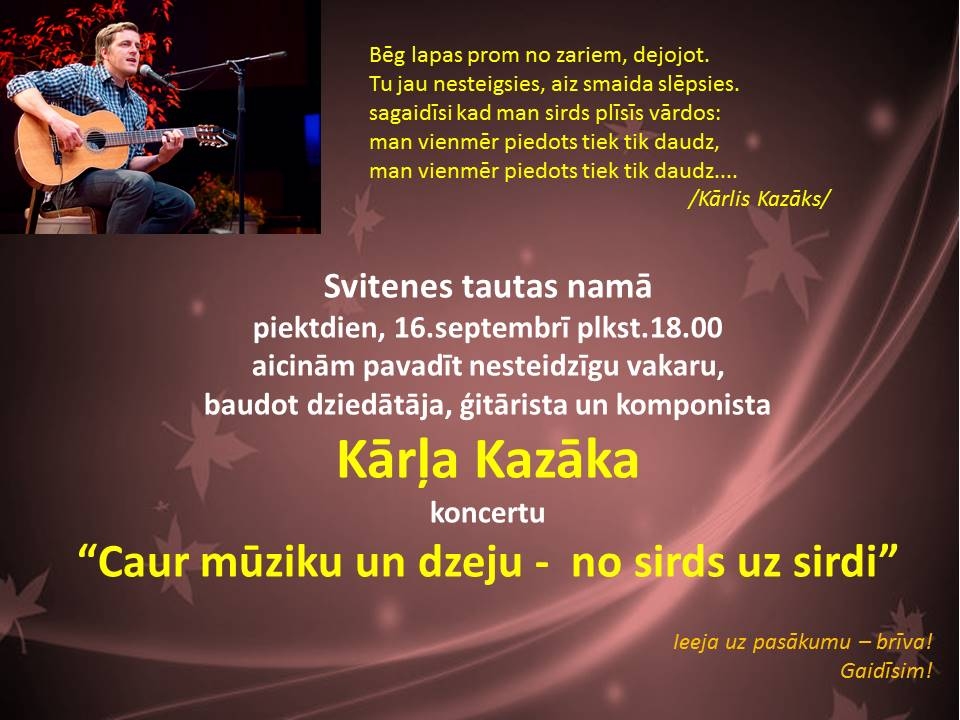 Muzikāli literāra tikšanās ar dziesminieku Kārli Kazāku Svitenē
