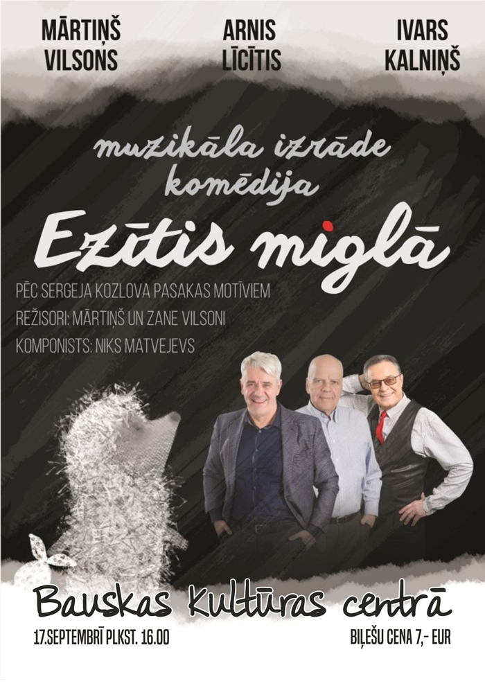 Muzikāla komēdija «Ezītis miglā» Bauskā