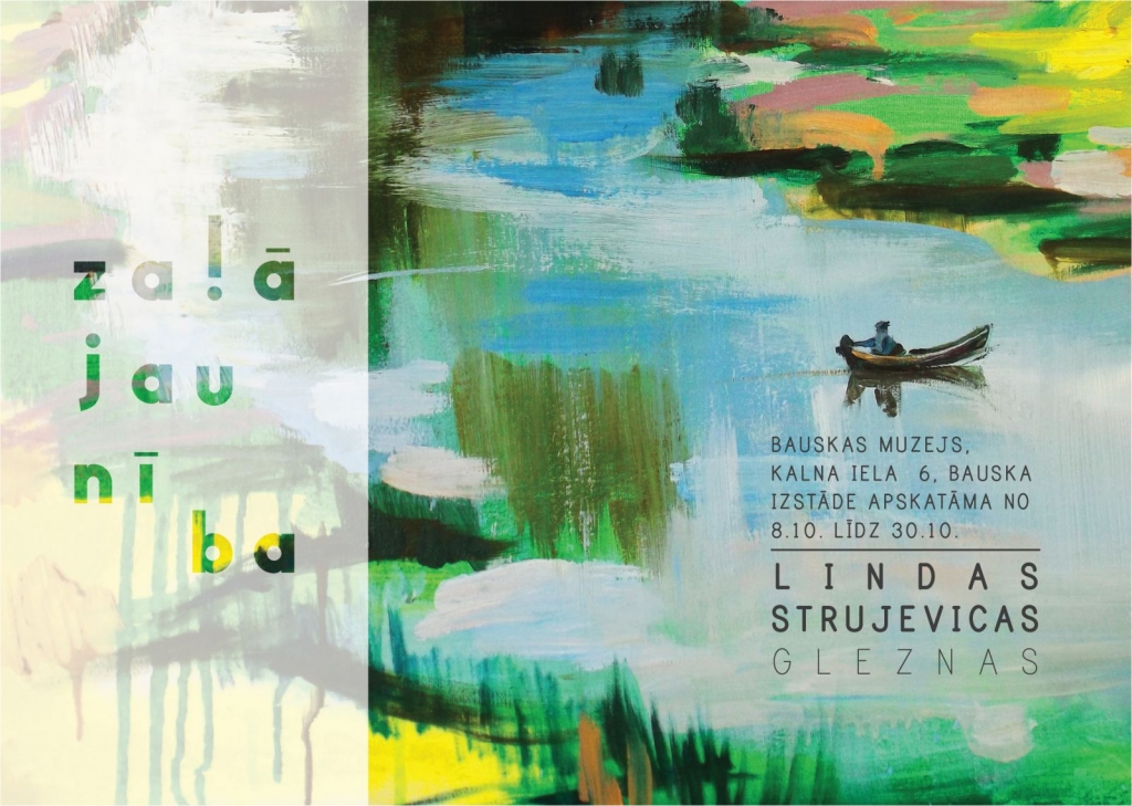 Bauskas muzejā novadnieces Lindas Strujevicas gleznu izstāde «Zaļā jaunība»