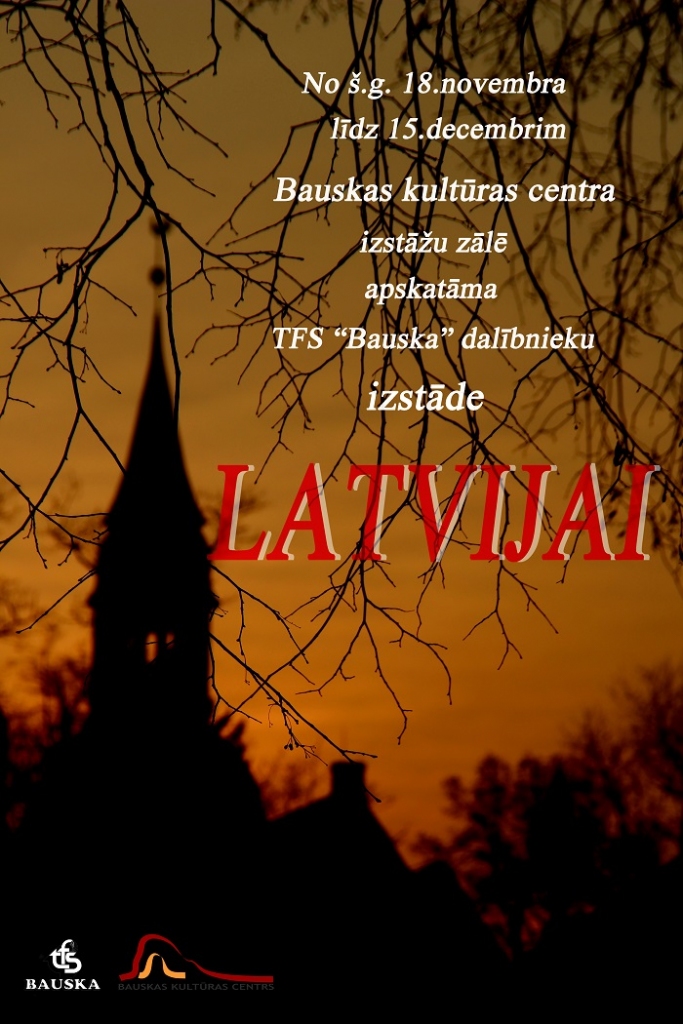 Fotoizstāde «Latvijai» Bauskā