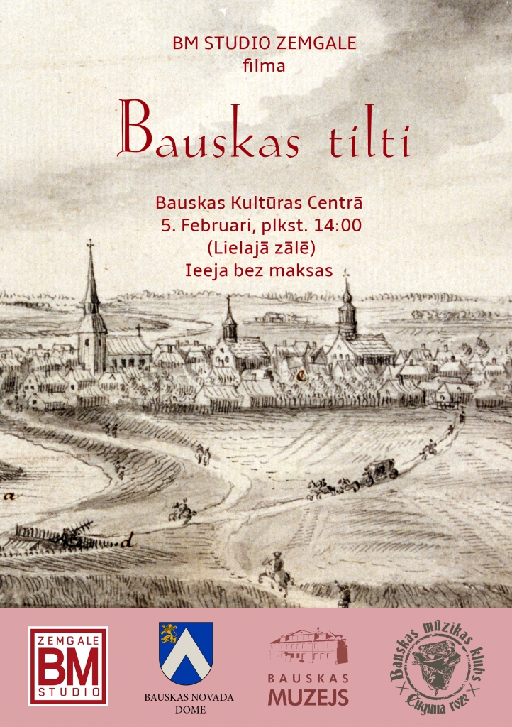 Filmas «Bauskas tilti» pirmizrāde Bauskā