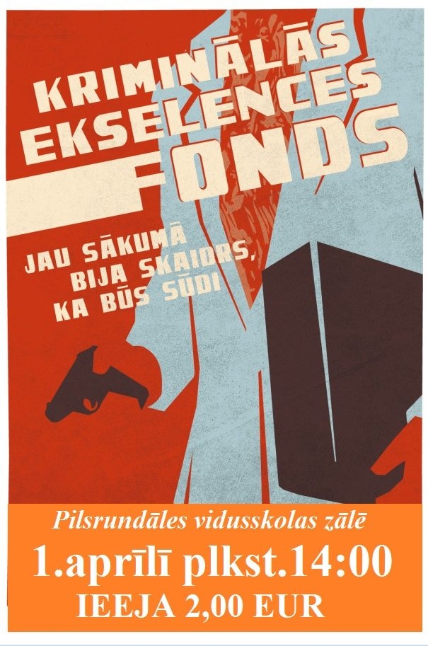 Filma «Kriminālās ekselences fonds» Pilsrundālē
