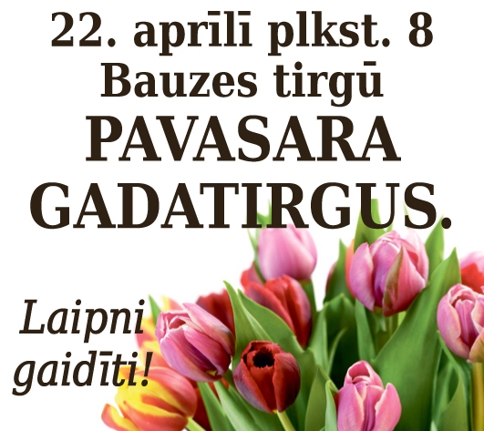 Pavasara gadatirgus Bauzes tirgū