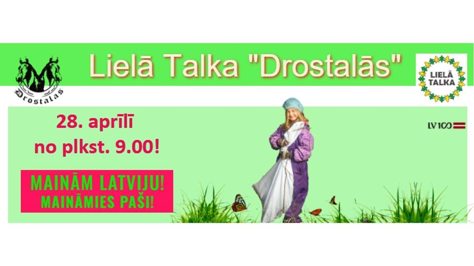 Lielā talka «Drostalās»