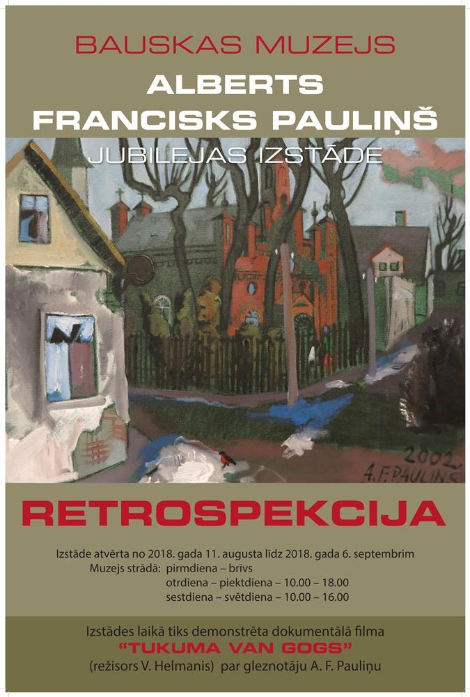Alberta Franciska Pauliņa jubilejas izstāde «Retrospekcija» Bauskas muzejā