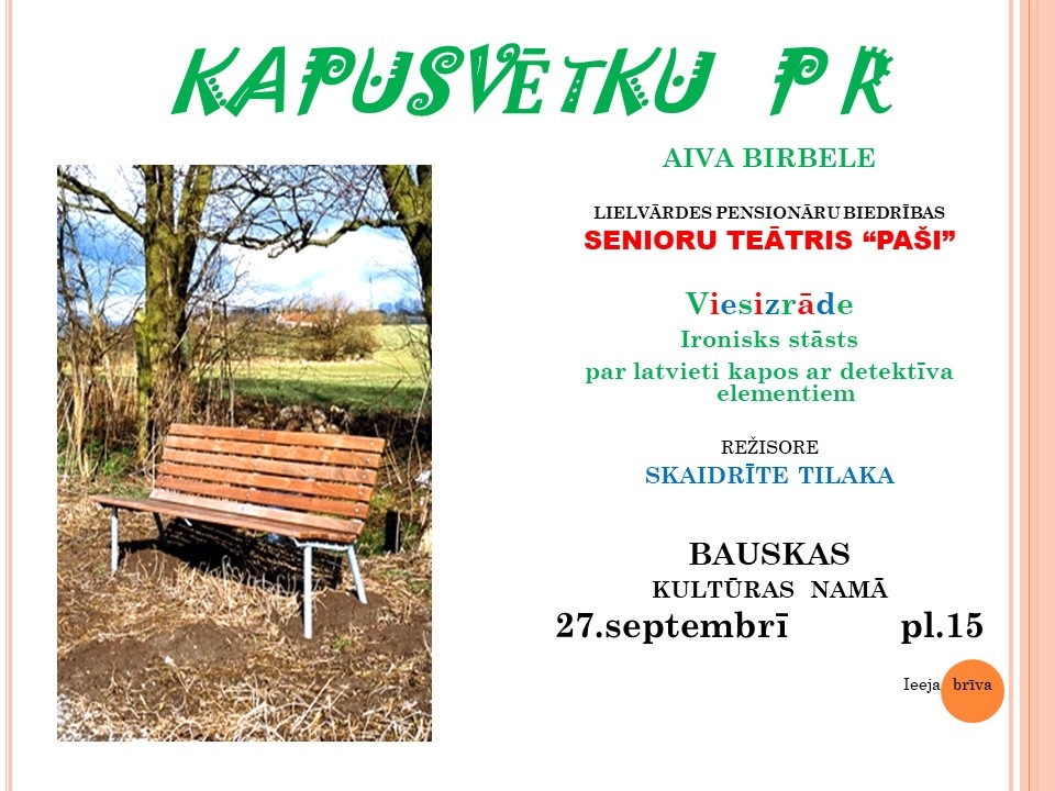 Izrāde «Kapusvētku PR» Bauskā