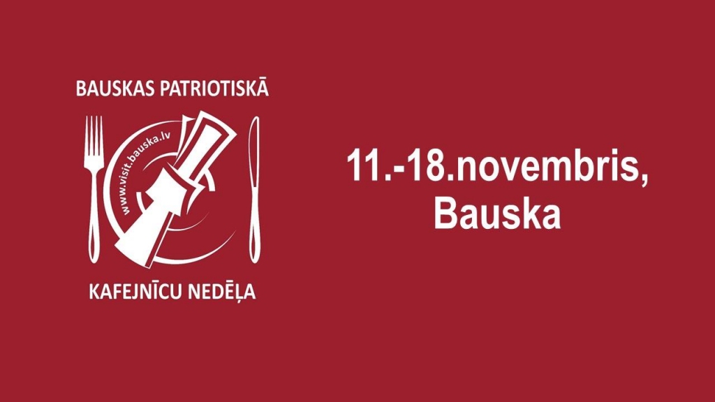 Bauskas patriotiskā kafejnīcu nedēļa