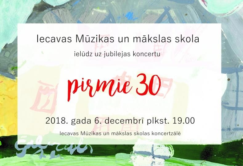 Iecavas Mūzikas un mākslas skolas 30 gadu jubilejas koncerts