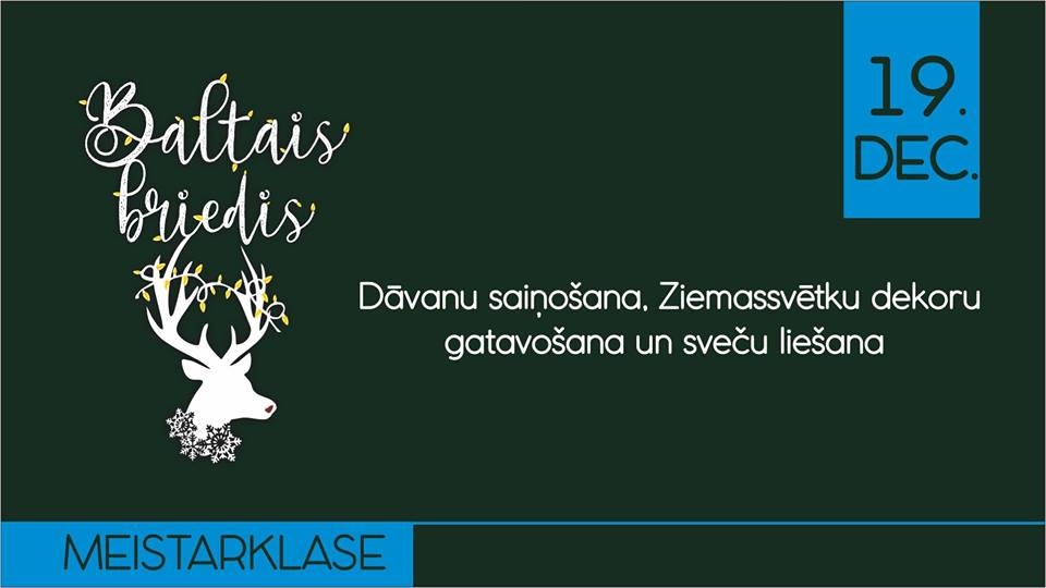 Ziemassvētku noskaņu meistarklase notikumu mājā «Baltais briedis»