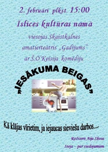 Komēdija «Iesākuma beigas» Īslīcē