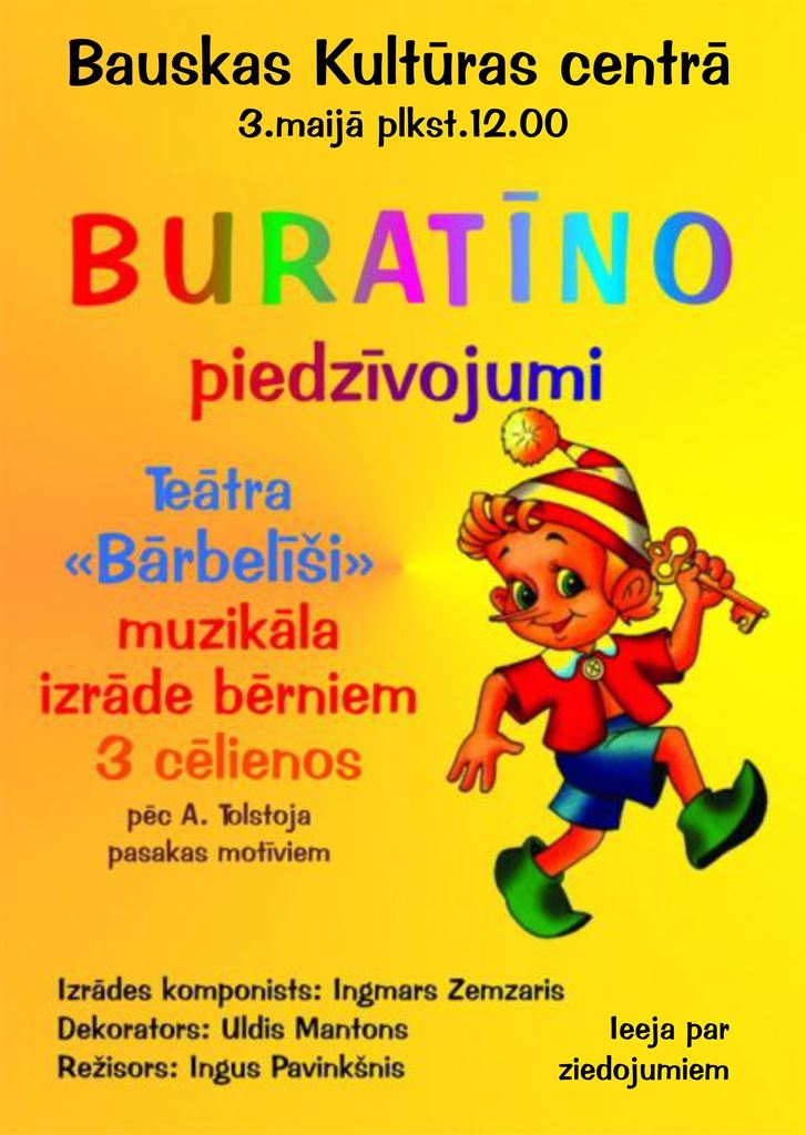 Muzikāla izrāde bērniem «Buratīno piedzīvojumi»