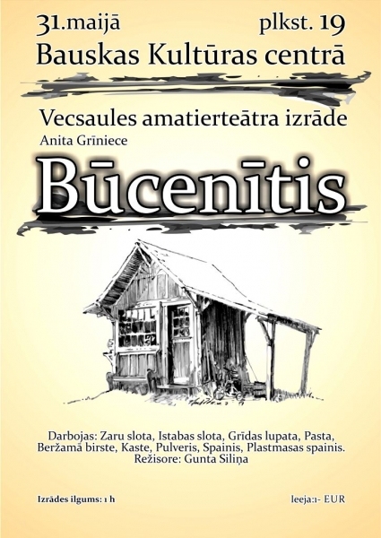 Vecsaules amatierteātra izrāde «Būcenītis» Bauskā