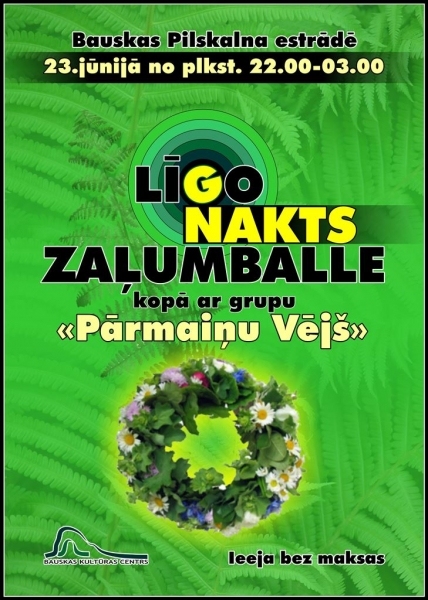 Līgo nakts zaļumballe Bauskā