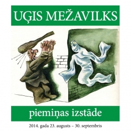 Karikatūrista un gleznotāja Uģa Mežavilka piemiņas izstāde Bauskā