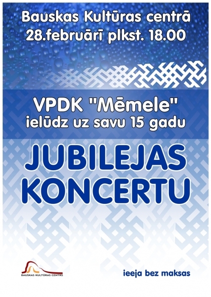 Deju kopas «Mēmele» jubilejas koncerts Bauskā