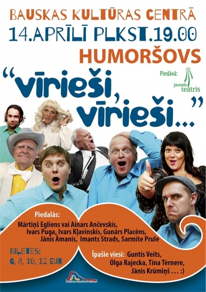 Humoršovs «Vīrieši, vīrieši...» Bauskā
