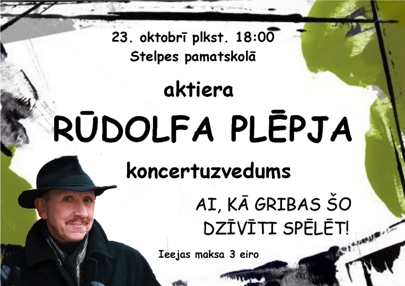 Rūdolfa Plēpja koncertuzvedums Stelpē
