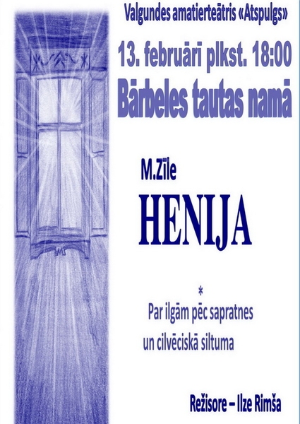 Valgundes amatierteātra izrāde «Henija» Bārbelē