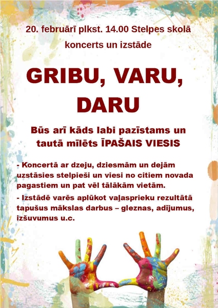 Koncerts «Gribu, varu, daru!» Stelpē