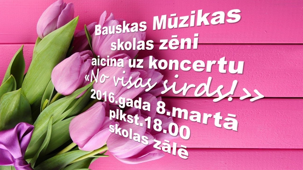 Bauskas Mūzikas skolas 8. marta zēnu koncerts