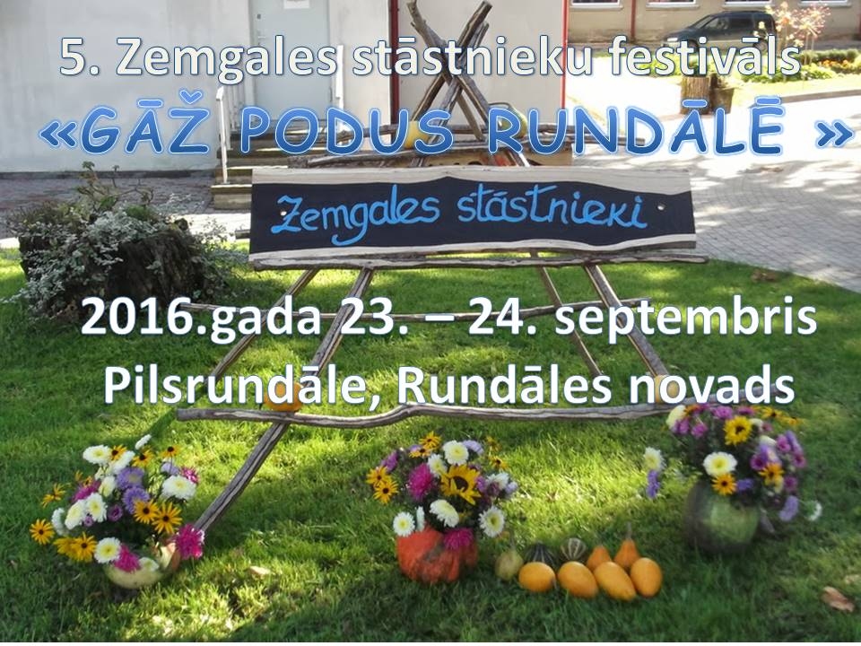 Piektais Zemgales stāstnieku festivāls «Gāž podus Rundālē!»