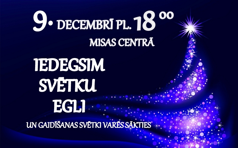 Eglītes iedegšana Misā