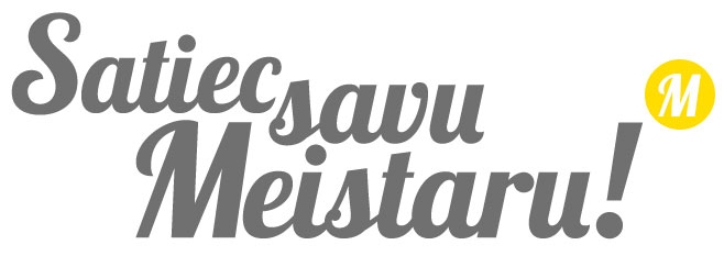 «Satiec savu meistaru!» Vecumniekos