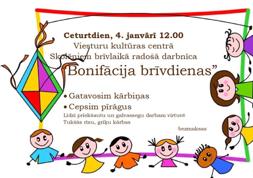 «Bonifācija brīvdienas» Viesturos