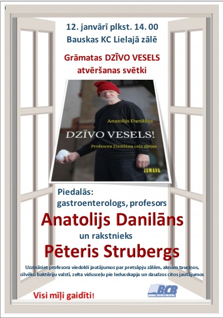 Grāmatas «Dzīvo vesels» atvēršanas svētki Bauskā