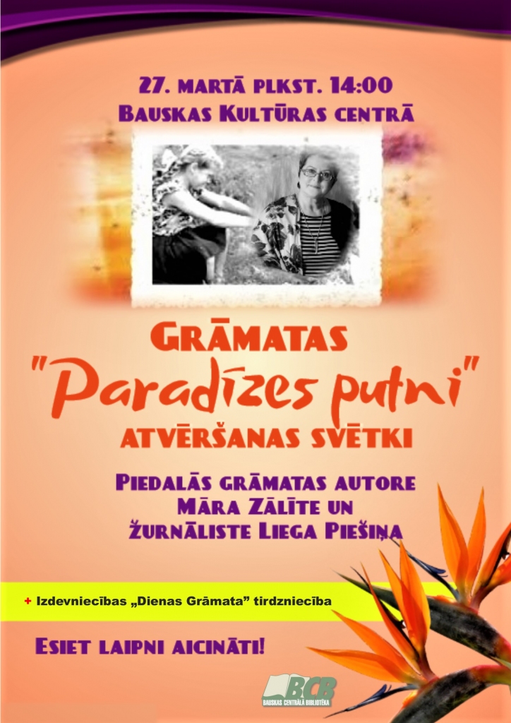 Grāmatas «Paradīzes putni» atvēršanas svētki Bauskā