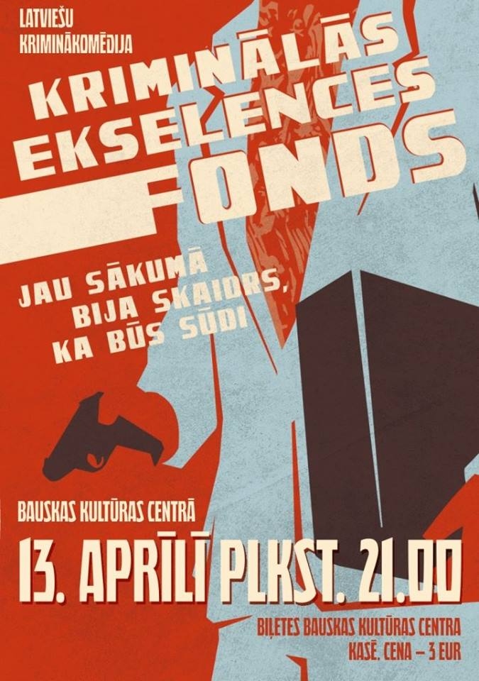 Filma «Kriminālās ekselences fonds» Bauskā