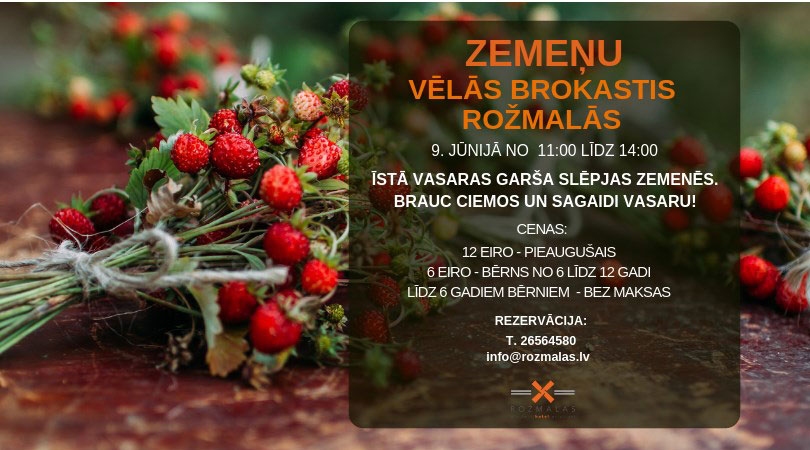 Zemeņu vēlās brokastis «Rožmalās»