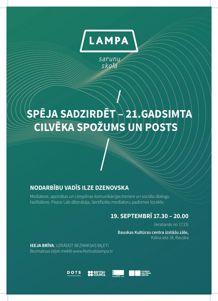 Lekcija «Spēja sadzirdēt – 21. gadsimta cilvēka spožums un posts» Bauskā