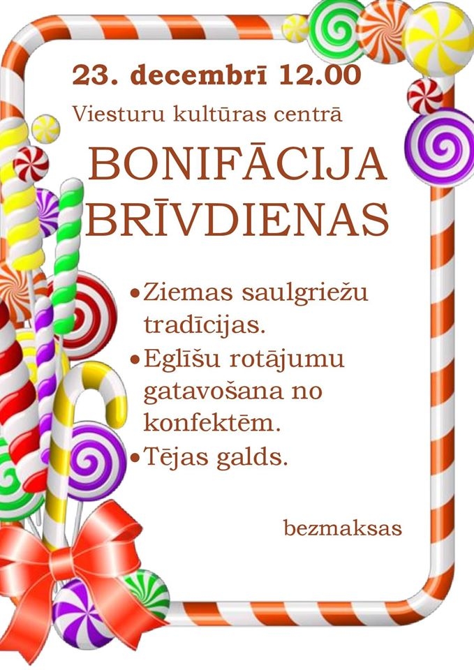 «Bonifācija brīvdienas» Viesturos