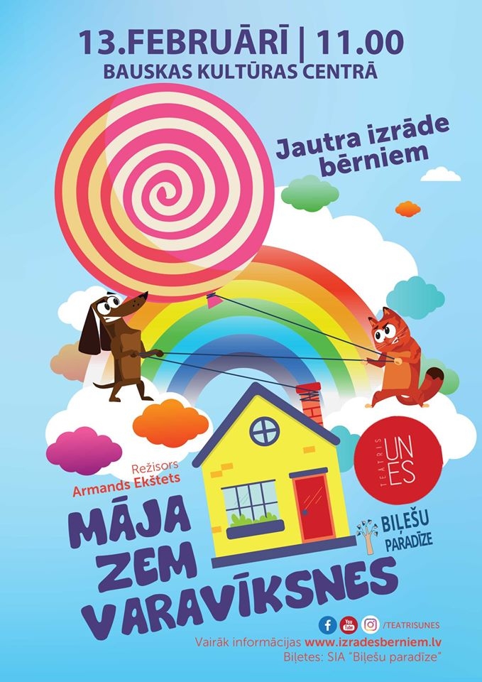 Bauskā – izrāde bērniem «Māja zem varavīksnes»