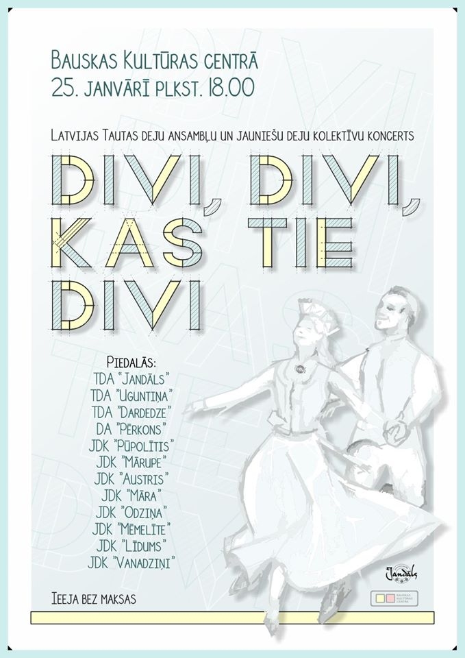 Deju koncerts «Divi, divi, kas tie divi» Bauskā