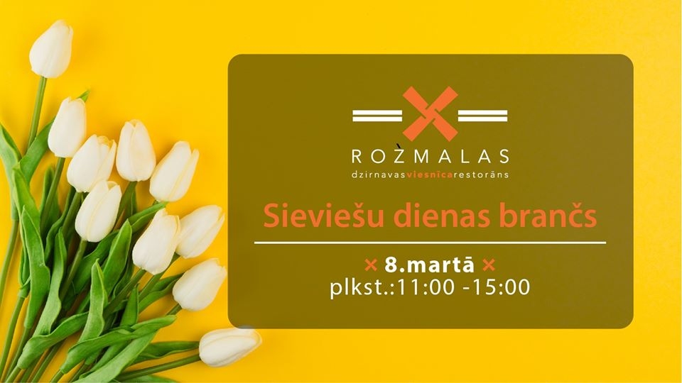 Sieviešu dienas brančs «Rožmalās»