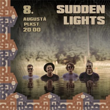 SUDDEN LIGHTS «Pulsētā»