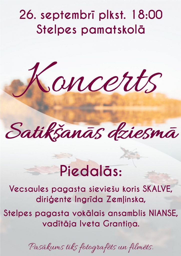 Koncerts «Satikšanās dziesmā» Stelpes pamatskolā