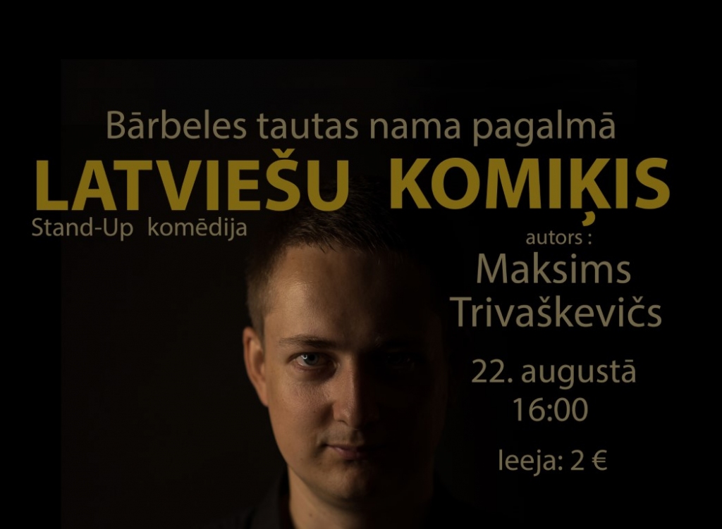 «Stand-Up» komēdija «Latviešu komiķis» Bārbelē