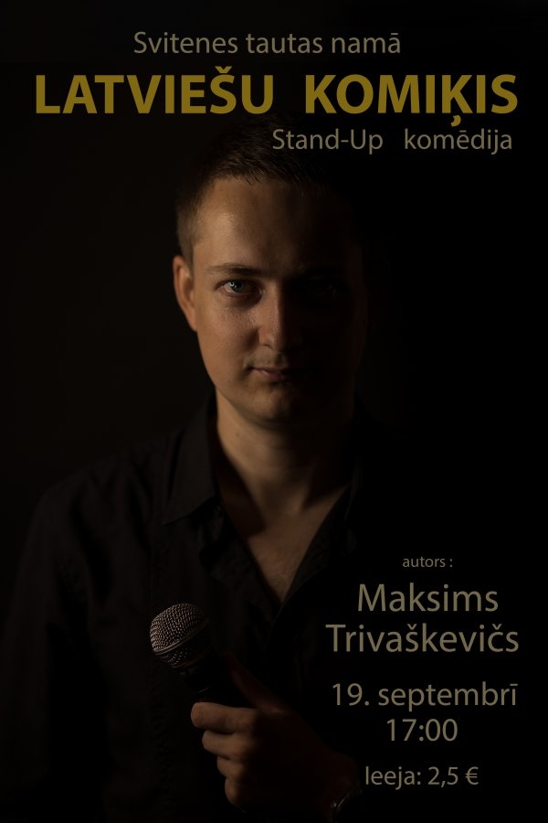 Stand-up komēdija «Latviešu komiķis» Svitenē